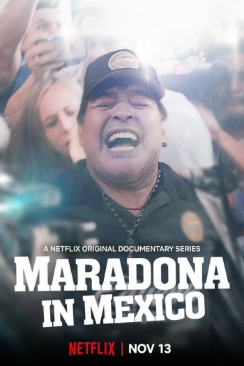 Смотреть онлайн Марадона в Мексике (2019)
