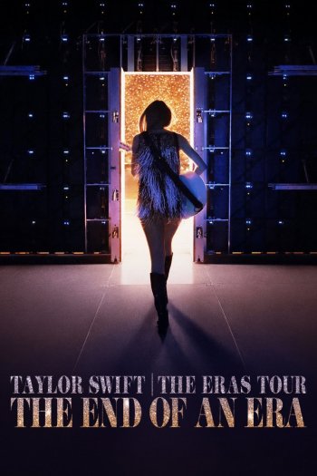 Смотреть онлайн Тейлор Свифт: The Eras Tour — Конец Эры