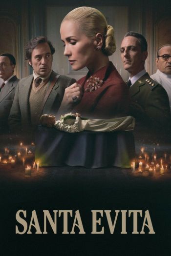 Смотреть онлайн Святая Эвита (2022)