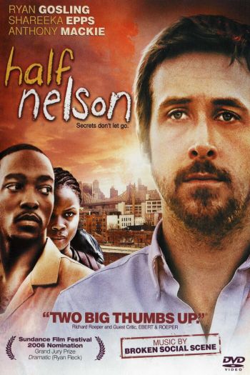 Смотреть онлайн Полу-Нельсон (2006)