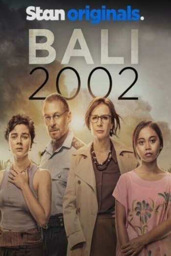 Смотреть онлайн Бали 2002 (2022)