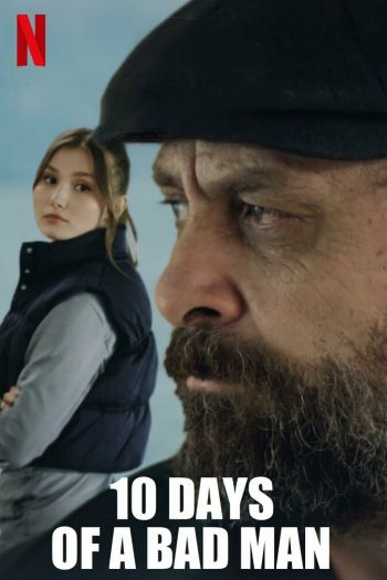 Смотреть онлайн 10 дней плохого человека (2023)