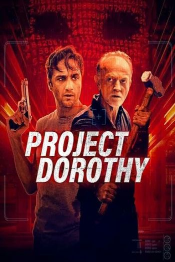 Смотреть онлайн Проект «Дороти» (2024)