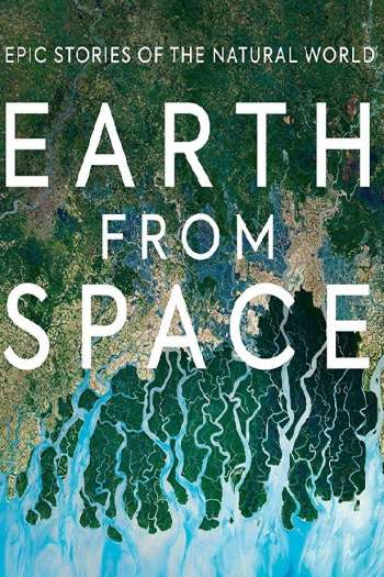Смотреть онлайн Земля: Взгляд из космоса (2019)