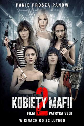 Смотреть онлайн Женщины мафии 2 (2019)