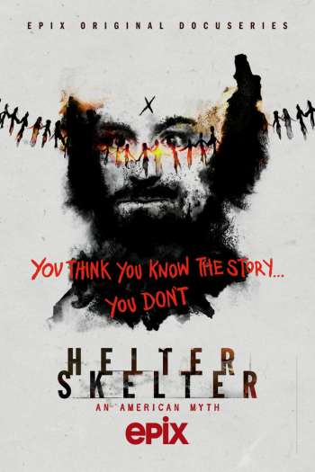 Смотреть онлайн Helter Skelter: Американский миф