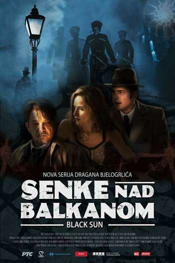 Смотреть онлайн Тени над Балканами (2017)