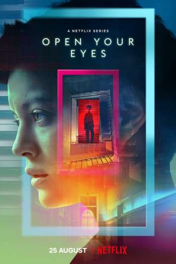 Смотреть онлайн Открой глаза (2021)