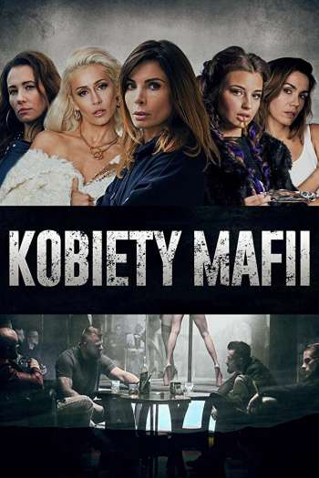 Смотреть онлайн Женщины мафии (2018)